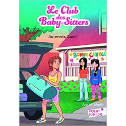 Le Club des Baby-Sitters - 13 : Au revoir, Lucy!9782075090834
