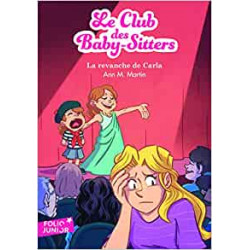 Le Club des Baby-Sitters - 15 : La Revanche de Carla9782075094849