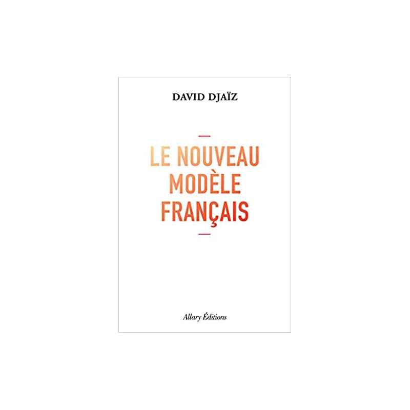 Le Nouveau Modèle français de David Djaiz9782370733658