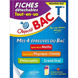 Objectif BAC Fiches Tout-en-un Tle Spécialités Maths et Physique-chimie + Philo + Grand oral9782017148807
