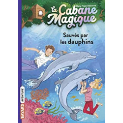 La cabane magique, Tome 12: Sauvés par les dauphins