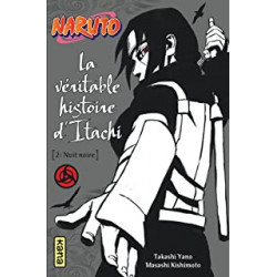 Naruto - La veritable histoire d'Itachi 2 : Nuit noire (Tome 6)9782505070771