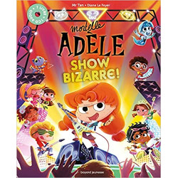 Mortelle Adèle - Show Bizarre !9791036335976