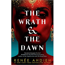 The Wrath and the Dawn de Renée Ahdieh9781473657939