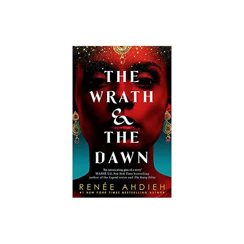 The Wrath and the Dawn de Renée Ahdieh9781473657939