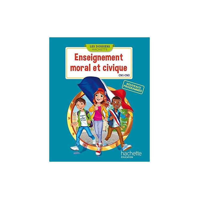 Les Dossiers Hachette Enseignement moral et civique CM1 CM29782012457867