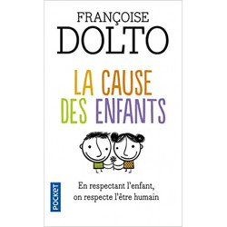 La cause des enfants de Françoise DOLTO9782266176354