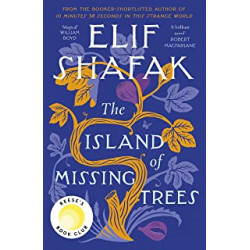 THE ISLAND OF MISSING TREES-ELIF SHAFAK
