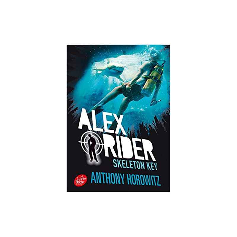 Alex Rider - Tome 3 - Skeleton Key de Anthony Horowitz9782017028017
