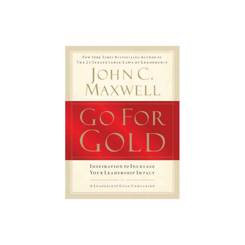 Go for Gold de John C. Maxwell9781400280377