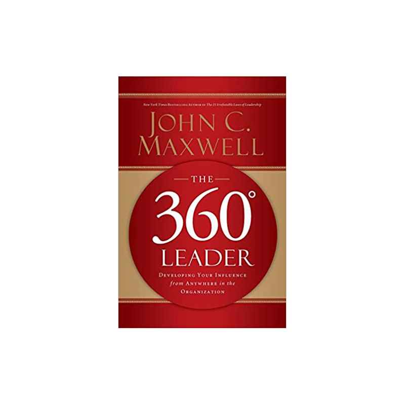 The 360 Degree Leader de John C. Maxwell9781400203598