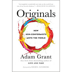Originals: How Non-Conformists Move the World by Adam Grant9780753548080