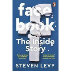 Facebook: The Inside Story by Steven Levy9780241297957