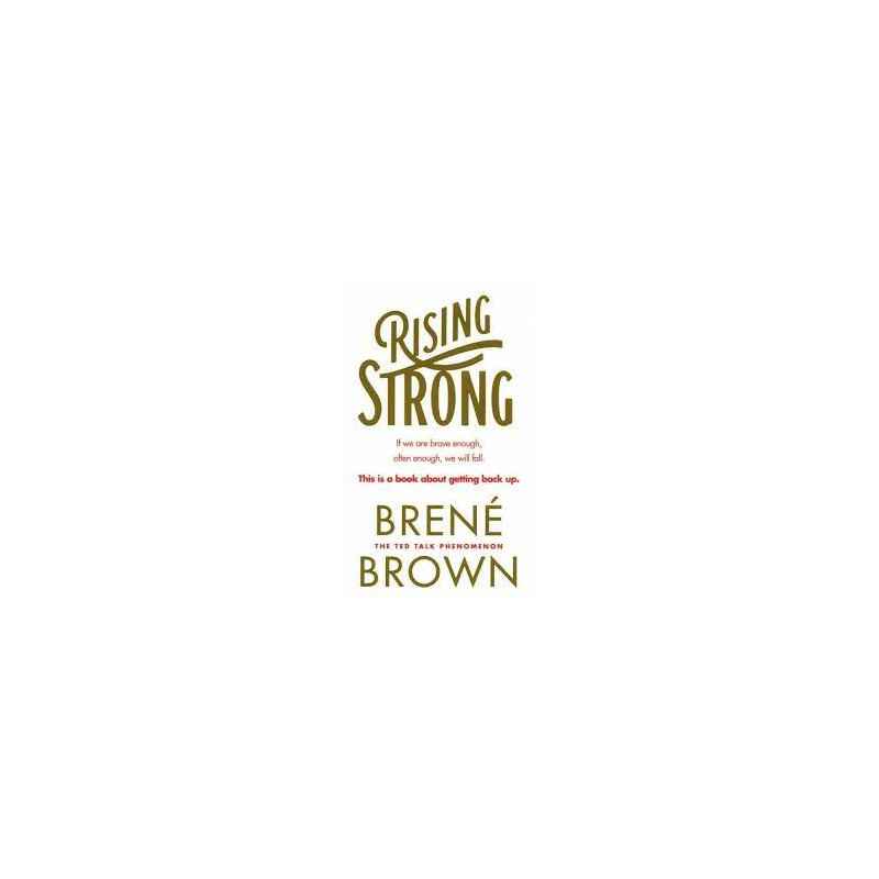 Rising Strong by BRENE BROWN9780091955038