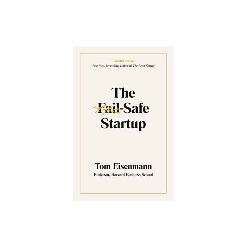 The Fail-Safe Startup by tom eisenmann9780241420171