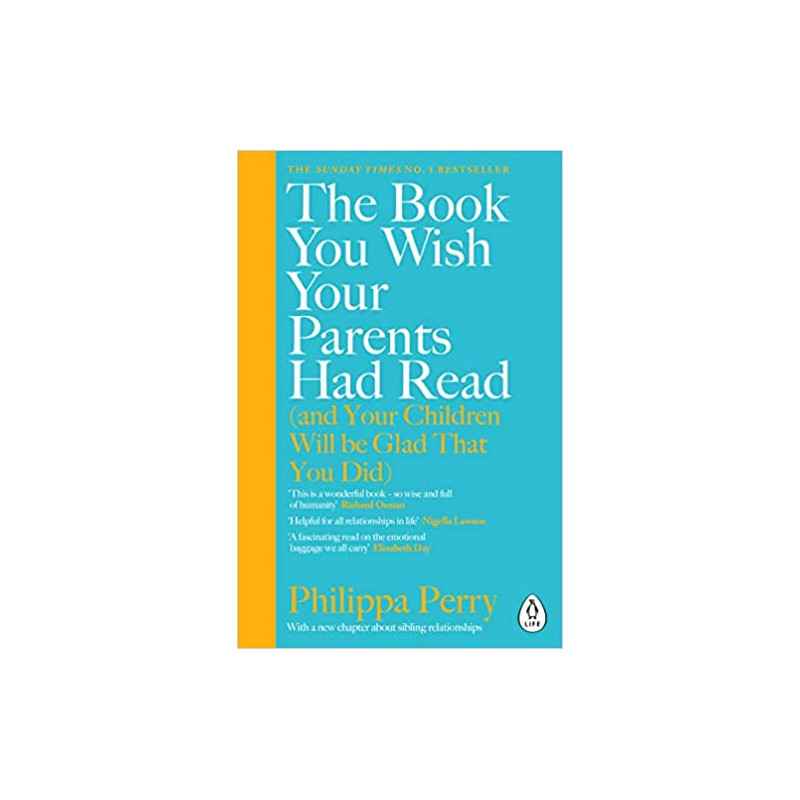 The Book You Wish Your Parents Had Read by Philippa Perry9780241251027