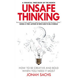 Unsafe Thinking BY Jonah Sachs