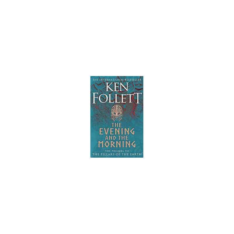 The Evening and the Morning by Ken Follett9781447278788