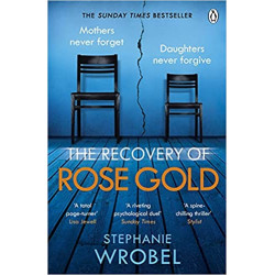 The Recovery of Rose Gold by Stephanie Wrobel9781405943536
