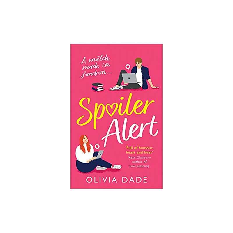 Spoiler Alert by Olivia Dade