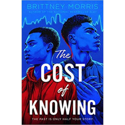 The Cost of Knowing by Brittney Morris9781444951745