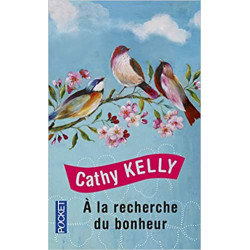 A la recherche du bonheur de Cathy Kelly