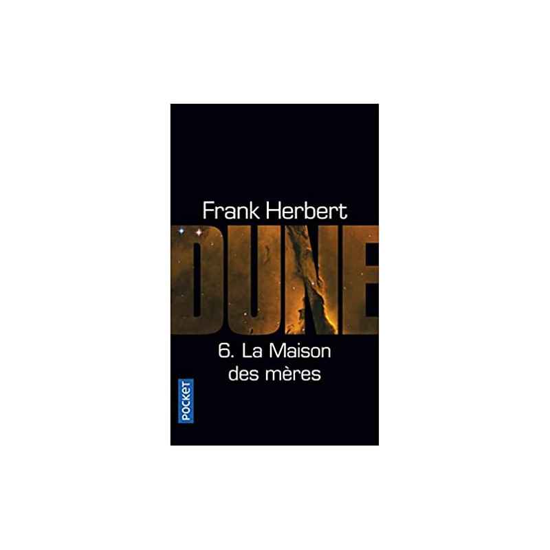 Dune - Tome 6 : La Maison des mères de Frank Herbert9782266235853
