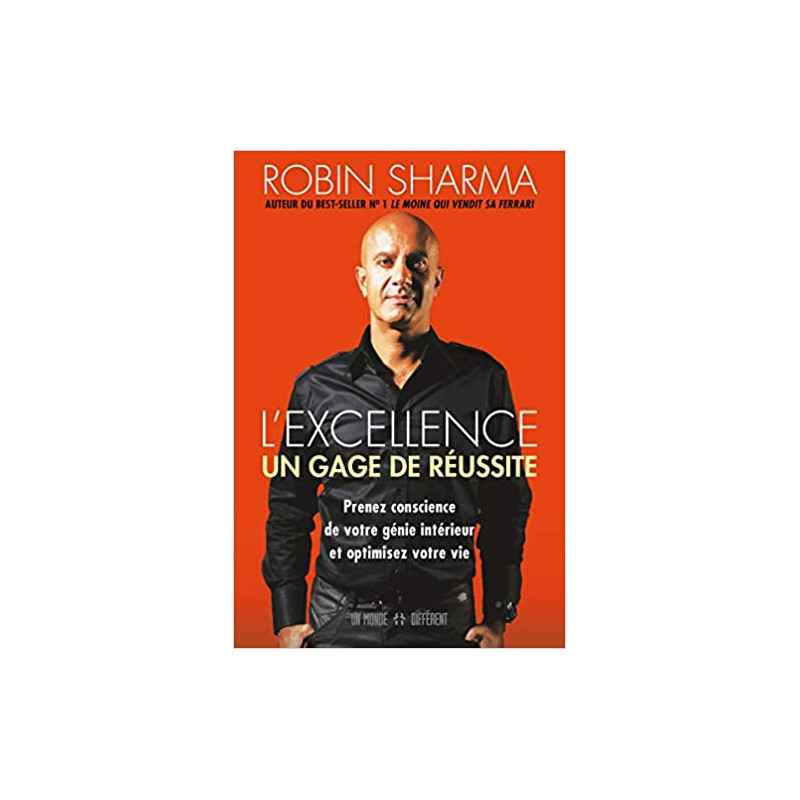 L'excellence, un gage de réussite de Robin shilp Sharma