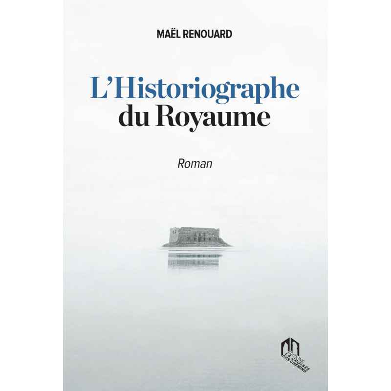 L’HISTORIOGRAPHE DU ROYAUME de Maël Renouard9789920753357