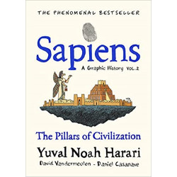 Sapiens A Graphic History, Volume 2: The Pillars of Civilization9781787333765