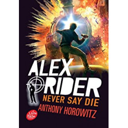 Alex Rider - Tome 11: Never say die