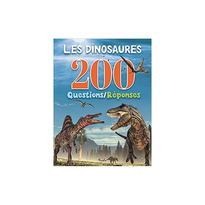 les DINOSAURES 200 Questions et réponses