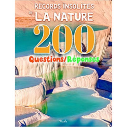 Records insolites de la nature: 200 Questions/Réponses9782753069633