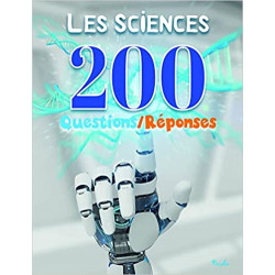 les sciences 200 QUESTIONS/RÉPONSES9782753066502