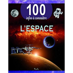 100 INFOS CONNAITRE L'espace