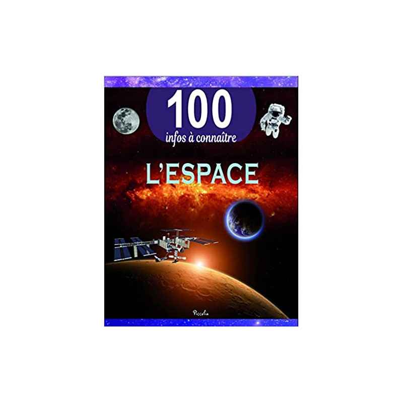 100 INFOS CONNAITRE L'espace