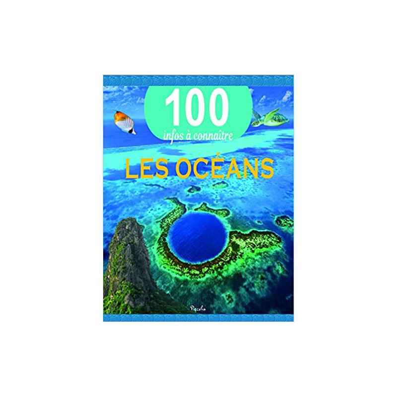 100 INFOS CONNAITRE les oceans9782753068438