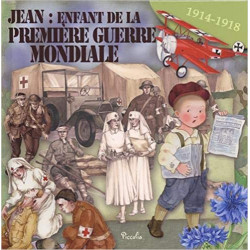 Jean : enfant de la première guerre mondiale: 1914-1918