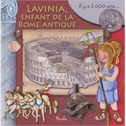 Lavinia, enfant de la Rome antique: Il y a 2 000 ans...9782753067837