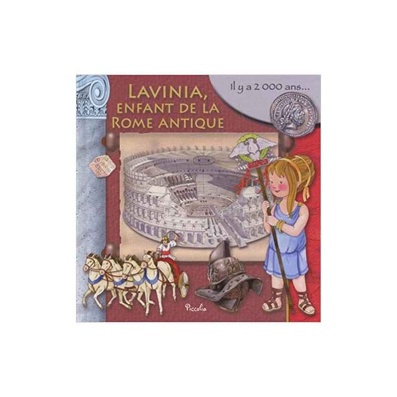 Lavinia, enfant de la Rome antique: Il y a 2 000 ans...9782753067837