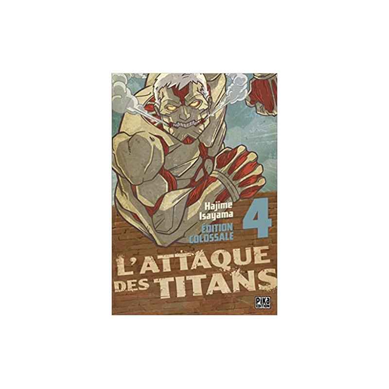 L'Attaque des Titans Edition Colossale T04