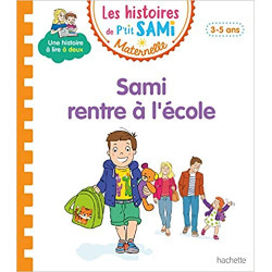 Les histoires de P'tit Sami Maternelle (3-5 ans) : Sami rentre à l'école
