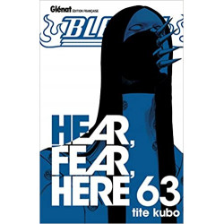 Bleach - Tome 63: Hear, fear, here