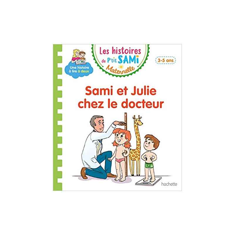 Les histoires de P'tit Sami Maternelle (3-5 ans) : Sami et Julie chez le docteur9782017122807