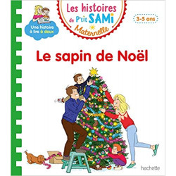 Les histoires de P'tit Sami Maternelle (3-5 ans) : Le sapin de Noël9782017123330