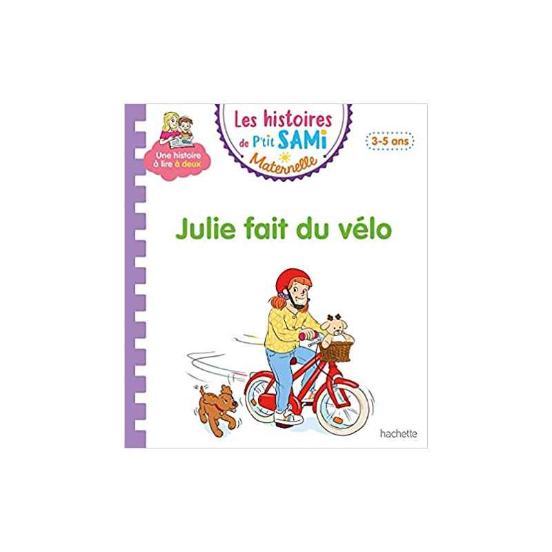 Les histoires de P'tit Sami Maternelle (3-5 ans) : Julie fait du vélo