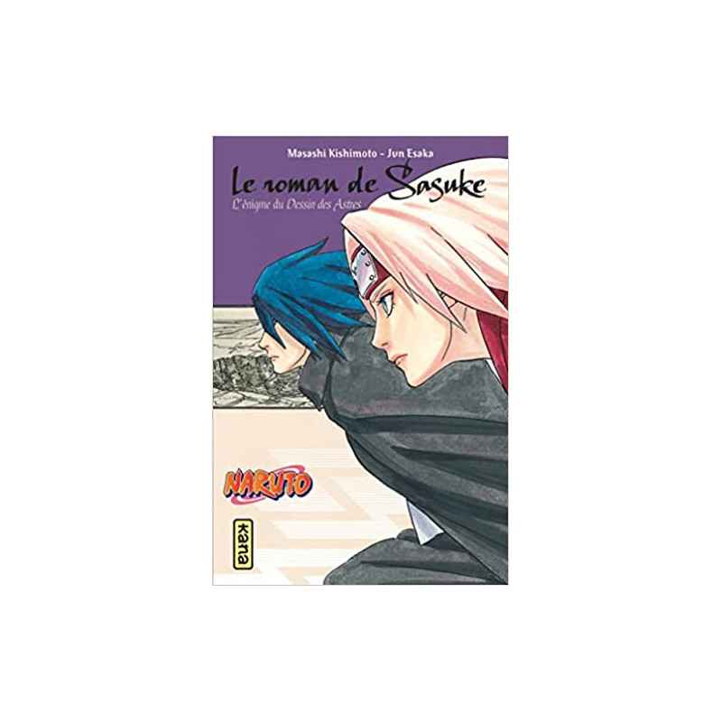 Naruto roman - Le roman de Sasuke - L'énigme du Dessin des Astres (Naruto roman tome 13)