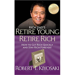 Rich Dad's Retire Young Retire Rich9781612680415