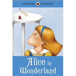 Ladybird Classics: Alice in Wonderland9781409311232