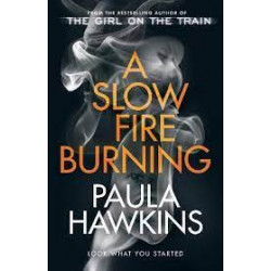 A Slow Fire Burning de Paula Hawkins